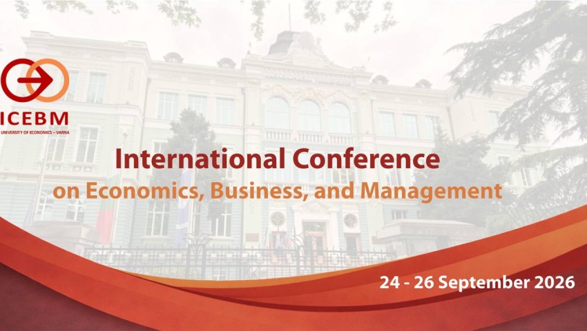 ICEBM 2026 събира във Варна учени, докторанти и представители на бизнеса около темите за изкуствения интелект, иновациите и устойчивото развитие